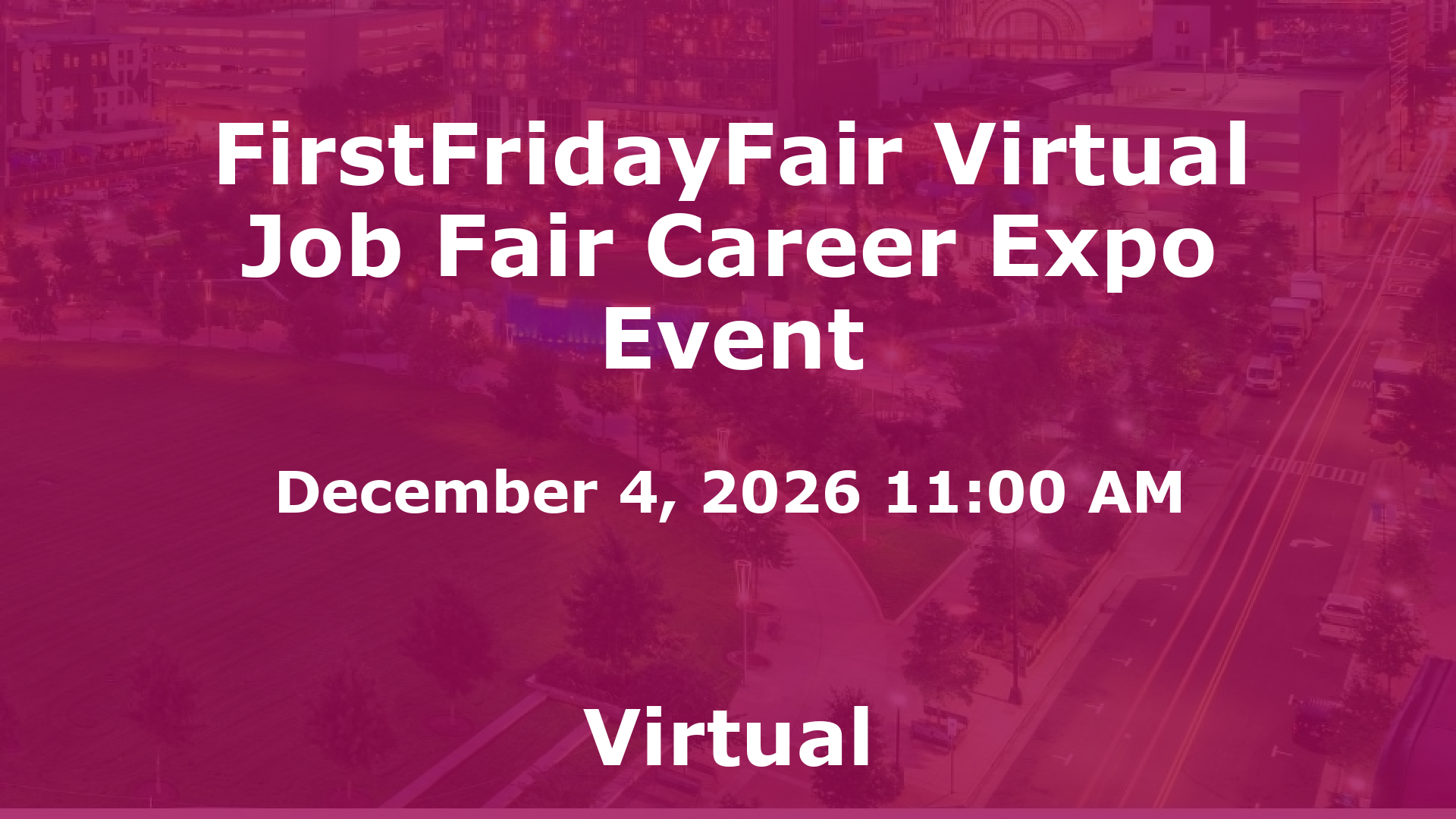 FirstFridayFair Virtual Job Fair Career Expo Event event image